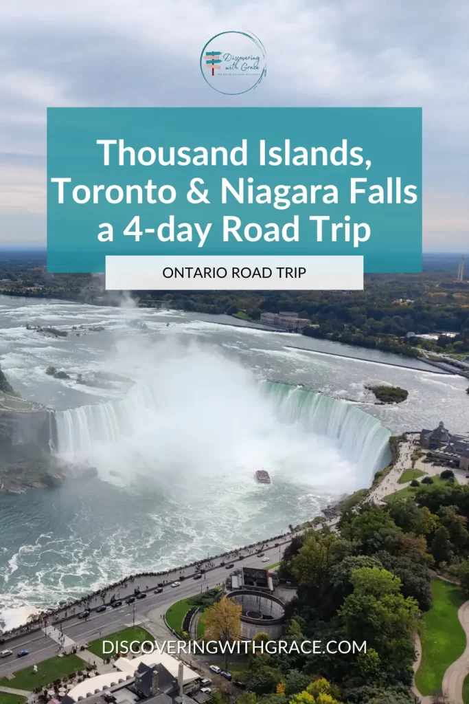 Thousand Islands, Toronto & Niagara Falls a 4-day Road Trip text + visual of niagara falls